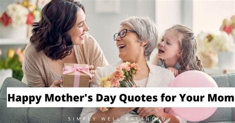 40 Happy Mother’s Day Quotes from Daughters (That She'll Love) - Simply Well Balanced