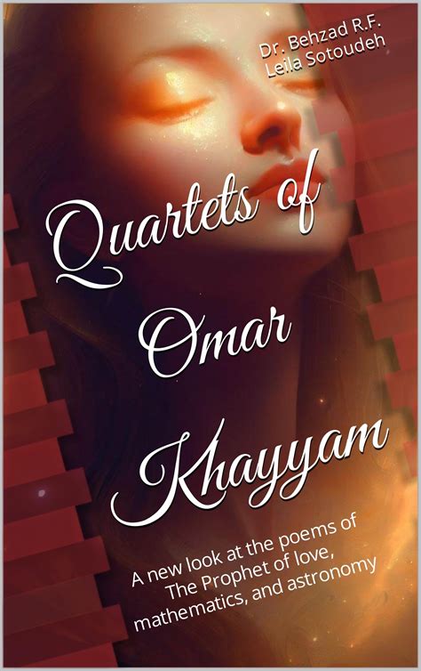 Quartets of Omar Khayyam: A new look at the poems of the Prophet of ...