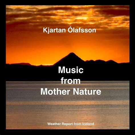 ‎Music from Mother Nature - Album by Kjartan Ólafsson - Apple Music