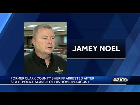 Why was the Clark County sheriff arrested? Fraud allegations against Jamey Noel explored