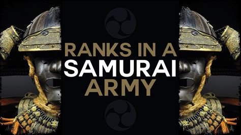 Ranks in a Samurai Army - YouTube