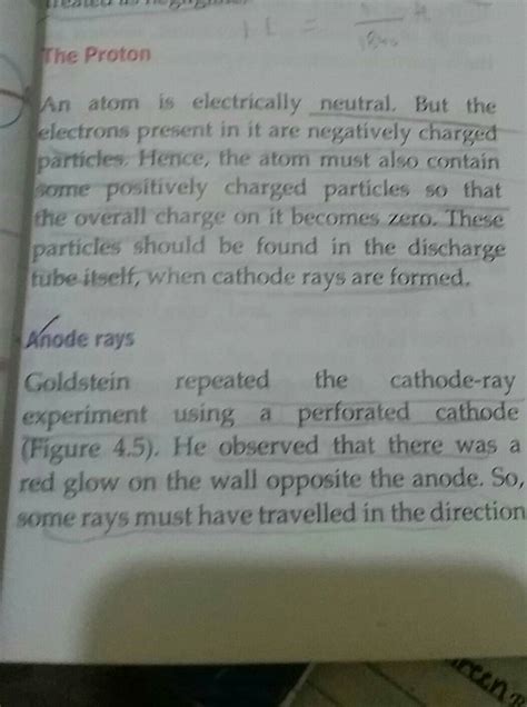 The Proton An atom is electrically neutral. But the electrons present in