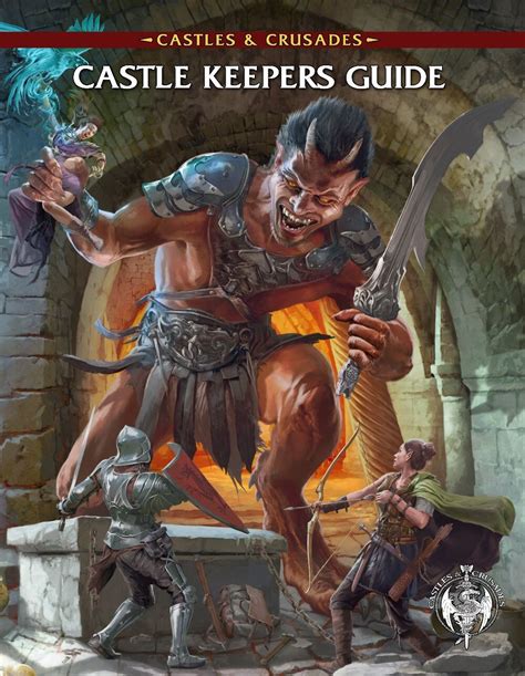 Castles and Crusades RPG: Castle Keepers Guide