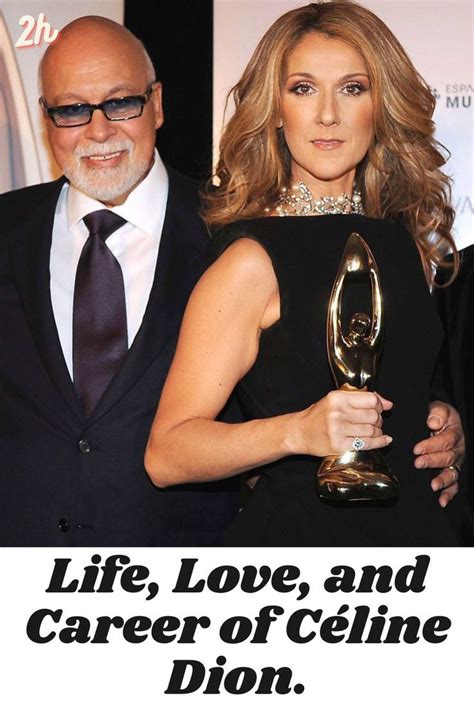 Celine dion the life and loves of an inspirational legend – Artofit