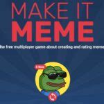 Make it Meme 🔥 Play Online