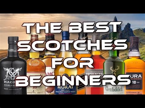 The Best Scotches For Beginners: A Guide to Scotch Whisky - YouTube