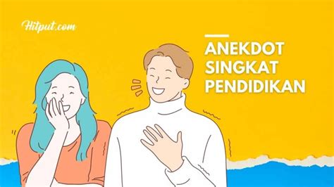 5 Contoh Teks Anekdot Singkat tentang Pendidikan