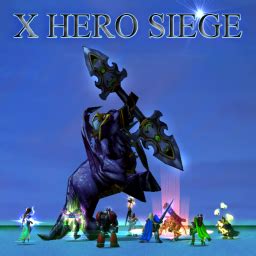 X Hero Siege 3.33 | HIVE