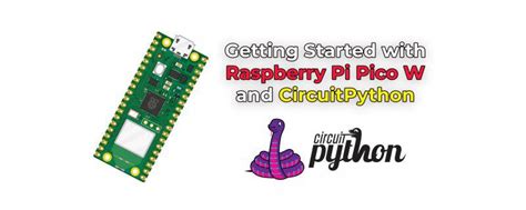 Getting Started with Raspberry Pi Pico W and CircuitPython