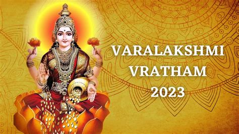 Varalakshmi Vratham 2023: Know Date, Significance, And Puja Rituals Of ...