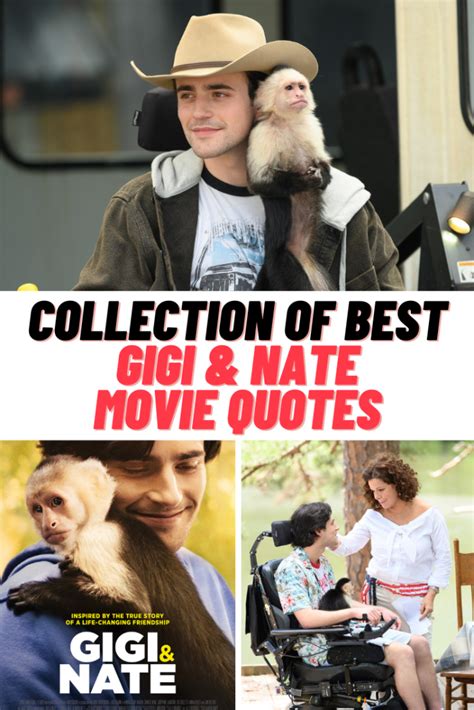 35+ Inspiring GIGI & NATE Movie Quotes - Guide For Geek Moms