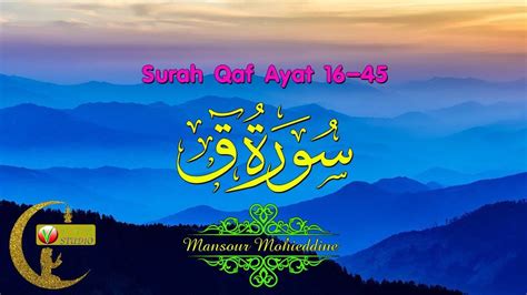 Yuk Simak Surah Tentang Gunung Qaf | See Islamic Surah Ayah