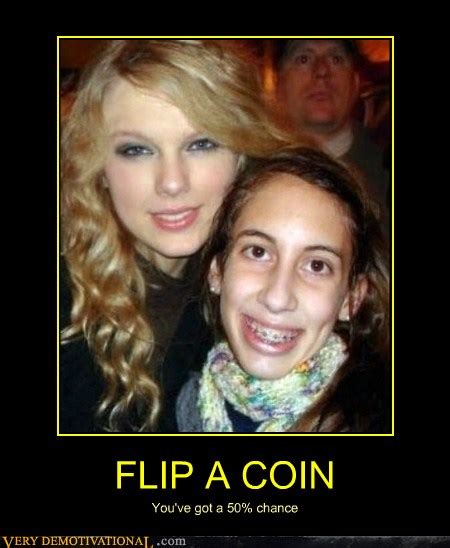 FLIP A COIN - Very Demotivational - Demotivational Posters | Very Demotivational | Funny ...