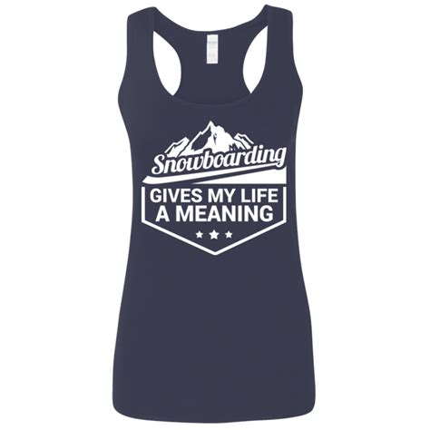 Snowboarding Gives My Life A Meaning Ladies Tees and Tank Tops | Womens tees, Athletic tank tops ...