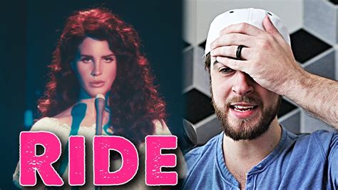 Lana Del Rey - Reaction - Ride (Full 10 Minute Version) - YouTube