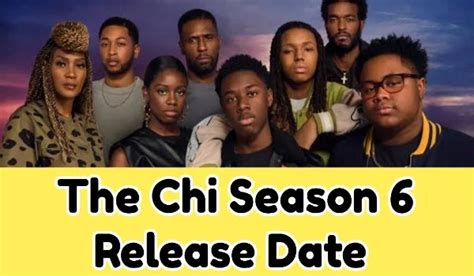 The Chi Season 6 Release Date, Cast, Full Episode List, Story ...