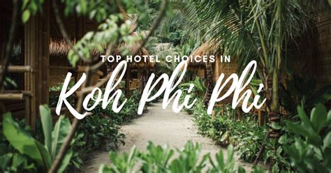 BEST HOTELS IN PHI PHI ISLAND- Where to stay in Koh Phi Phi