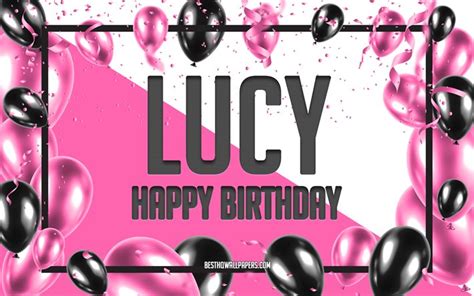 Download wallpapers Happy Birthday Lucy, Birthday Balloons Background, Lucy, wallpapers with ...