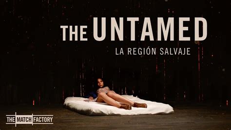 The Untamed: A Hidden Seduction in the Hills of Mexico: Seduction in the Hills of Mexico ...