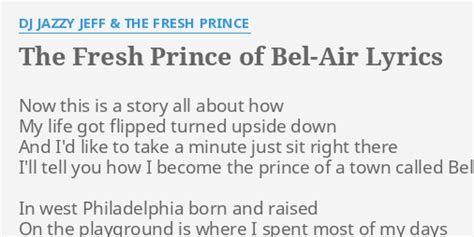 "THE FRESH PRINCE OF BEL-AIR" LYRICS by DJ JAZZY JEFF & THE FRESH PRINCE: Now this is a...