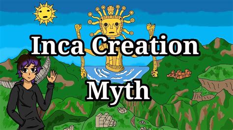 The Inca Creation Myth - YouTube