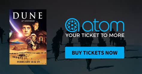 Dune 40th Anniversary | Showtimes, Tickets & Reviews - Atom Tickets