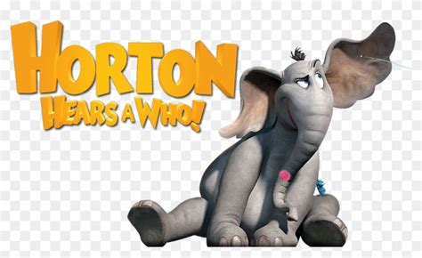 Horton Hears A Who Image - Horton Hears A Who Movie Title - Free Transparent PNG Clipart Images ...