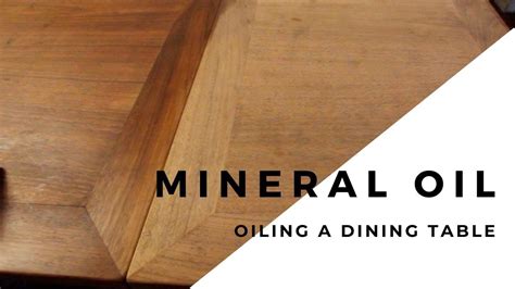 Mineral Oil On Wood Furniture | Oiling Wood Table 1 - YouTube