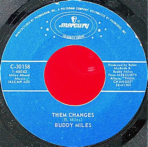 Buddy Miles – Them Changes / Down By The River (Vinyl) - Discogs