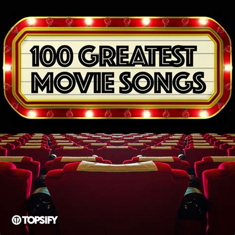 100 Greatest Movie Songs - playlist by Topsify US | Spotify