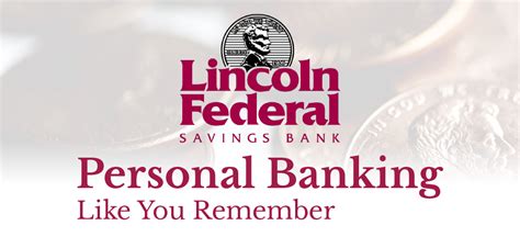 Lincoln Federal Savings Bank – Personal Banking Like You Remember ...