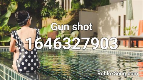 Gun shot Roblox ID - Roblox music codes