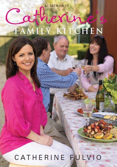 Catherine's Family Kitchen by Catherine Fulvio | Catherine fulvio, Family kitchen, Kids cookbook