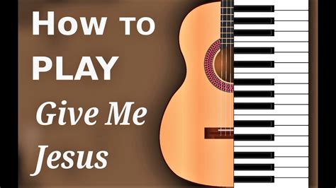 Give Me Jesus | Bethel | Chord Chart & Tutorial - YouTube