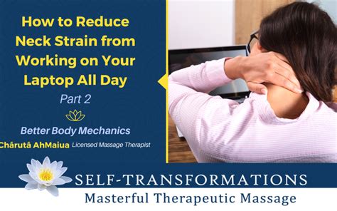 Reduce Neck Strain from Working on a Laptop All Day | Self-Transformations Massage | Longmont ...