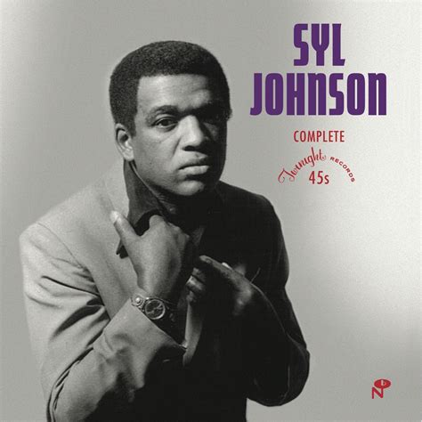 Syl Johnson(シル・ジョンスン)の情報まとめ | OKMusic - 全ての音楽情報がここに