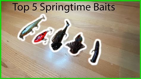 Top 5 Spring Baits (Bass Fishing) - YouTube