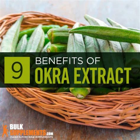 Okra Extract Benefits & Side Effects