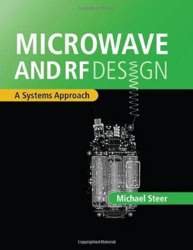 Microwave and RF Design: A Systems Approach by Steer, Michael: As New Hardcover (2010) | The ...