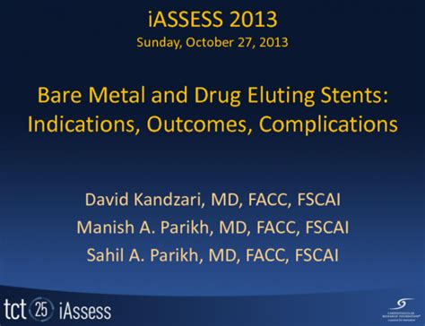 Bare Metal and Drug-Eluting Stents: Indications, Outcomes, Complications | tctmd.com