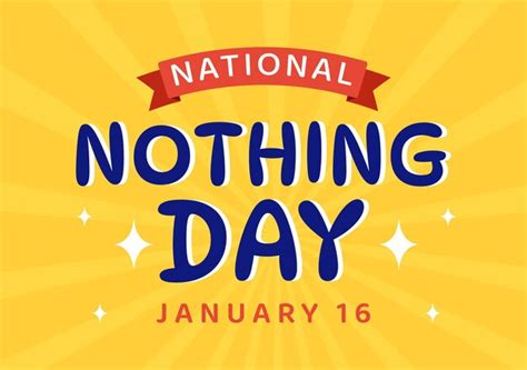 Premium Vector | National nothing day illustration of day to take a ...