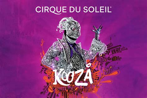 Last Chance! How To Get $30 Tickets to Cirque du Soleil's KOOZA in ...