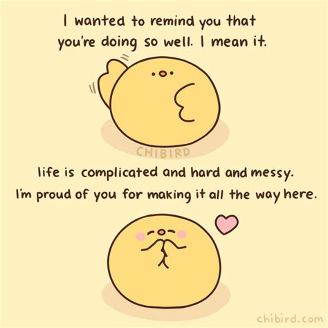 chibird | Cheer up quotes, Cute motivational quotes, Up quotes