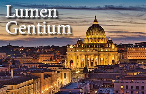 Vatican II Documents – Lumen Gentium (Light of the Nations) – Holy Trinity Catholic Church