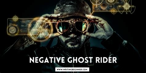 Negative Ghost Rider (Complete Meaning, Origin, and Usage) - Writing Beginner