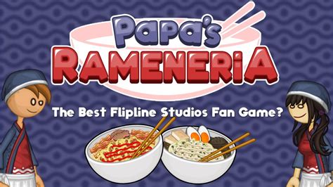 Papas Rameneria The Best Flipline Studios Fan Game Gameplay Review – Otosection