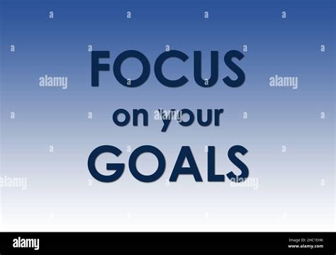 Focus on your goals, modern stylish motivational quotes typography ...