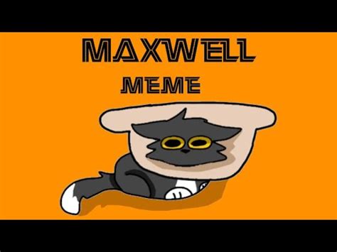 Maxwell meme - YouTube