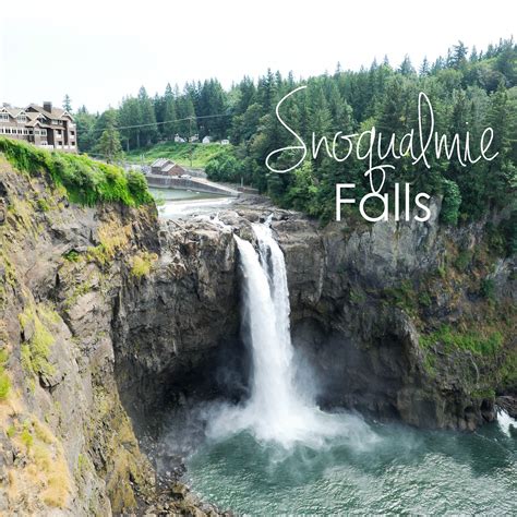 Snoqualmie Falls - Appetites Abroad