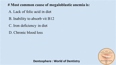 Dentosphere : World of Dentistry: Most common cause of megaloblastic anemia